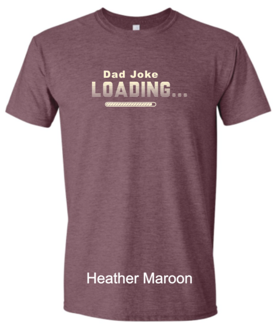 Dad Joke Loading Tee 😂⏳