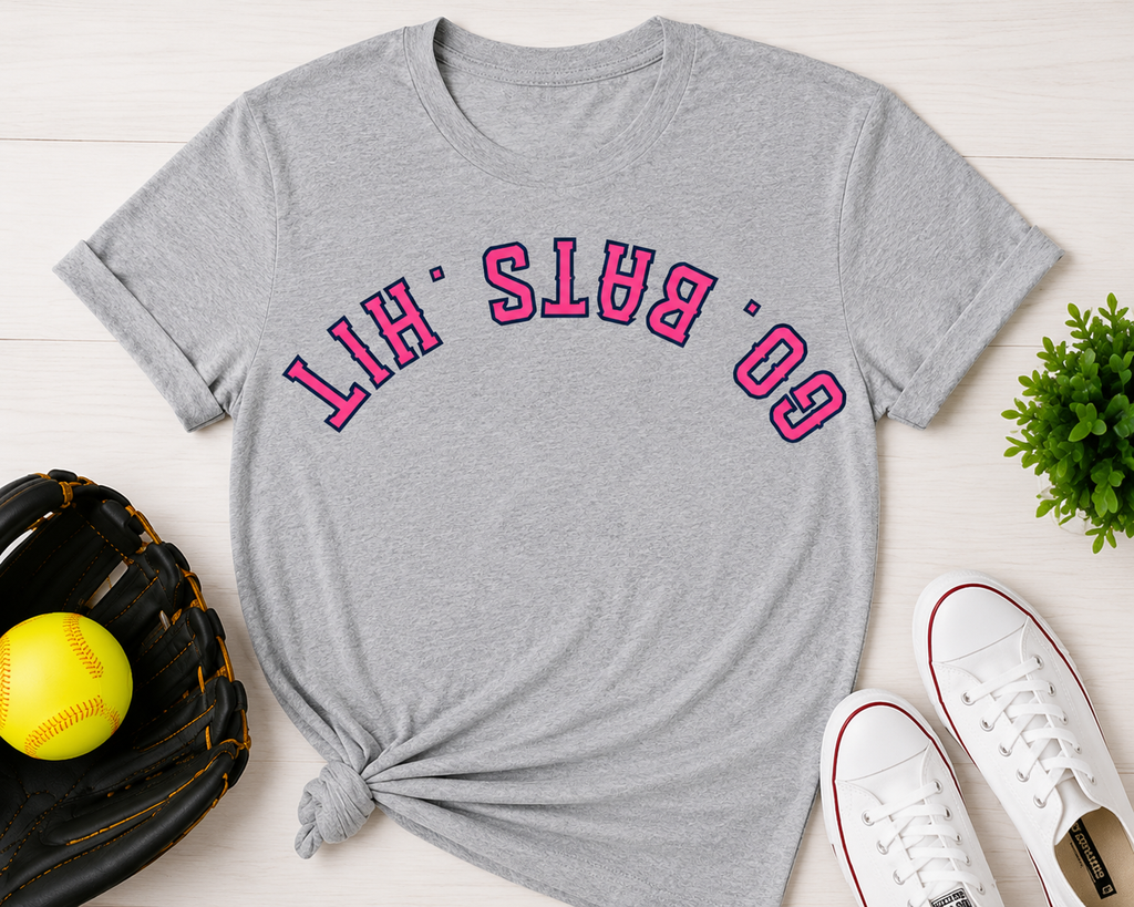 GO. BATS. HIT. Upside-Down spirit T-Shirt - Cotton Collection