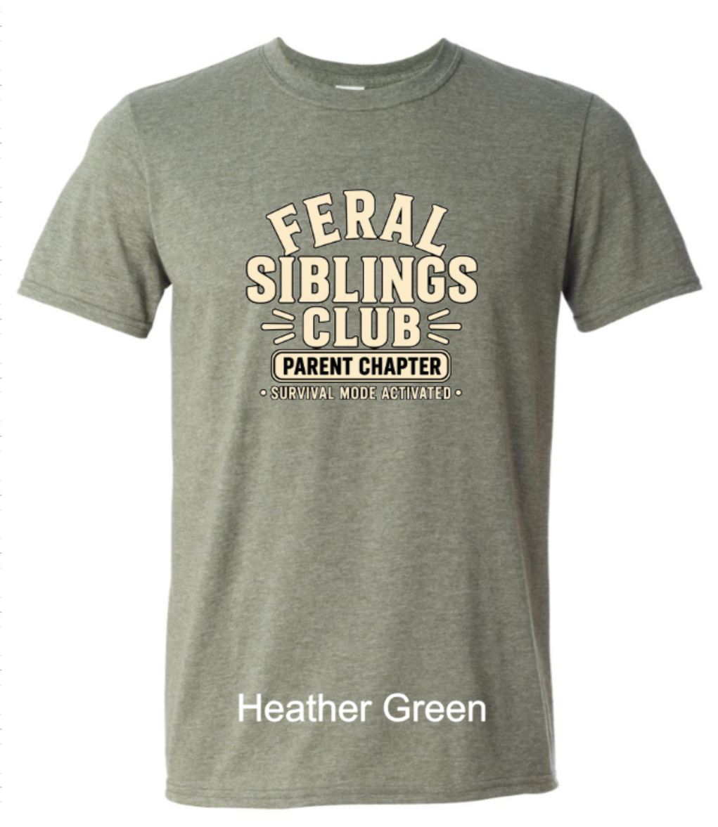 Feral Siblings Club – Parent Chapter | Survival Mode Activated T-Shirt