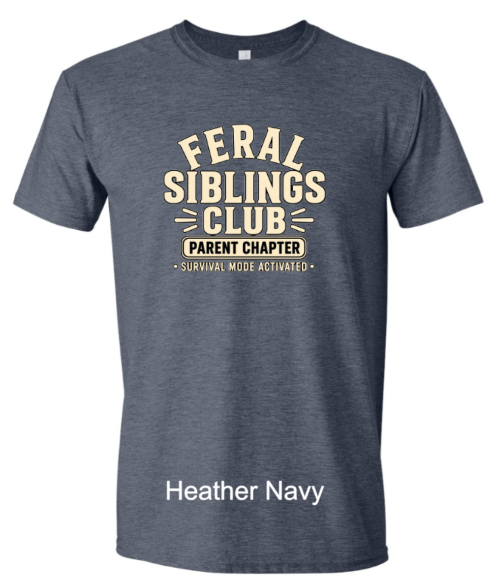 Feral Siblings Club – Parent Chapter | Survival Mode Activated T-Shirt
