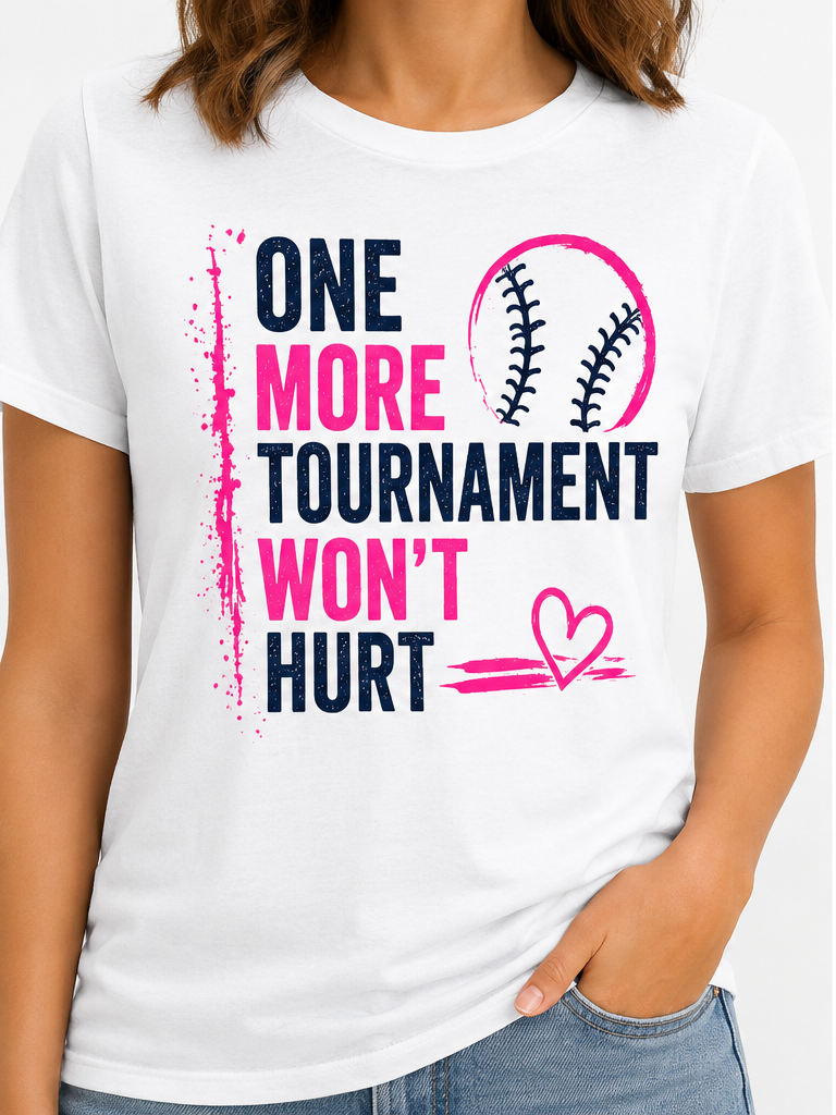 One More Tournament Won’t Hurt Tee 🥎💗