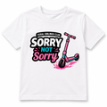 Sorry Not Sorry Tee